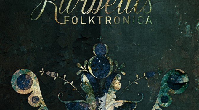 Kurbeats – Folktronica