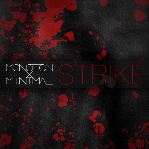 Monoton & Minimal – Strike EP