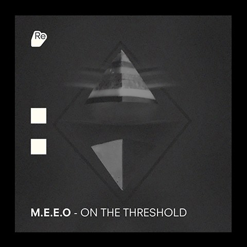 M.E.E.O – On The Threshold – Re:Sound Music